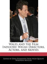 Wales and the Film Industry Welsh Directors, Actors, and Movies,1240935978,9781240935970