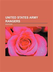 United States Army Rangers Battle of Mogadishu, Operation Torch, Operation Anaconda, Randy Shughart, Israel Putnam, Invasion of Grenada,115750700X,9781157507000