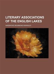 Literary Associations of the English Lakes,1154326225,9781154326222