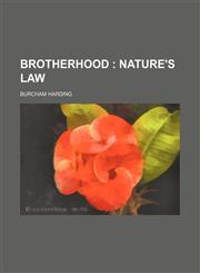 Brotherhood; Nature's Law,1151682772,9781151682772