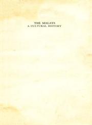 The Malays : A Cultural History 1st Revised Edition