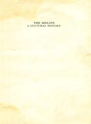 The Malays : A Cultural History 1st Revised Edition