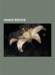 Hanoi Rocks Hanoi Rocks Albums, Hanoi Rocks Members, Michael Monroe, Andy McCoy, Rene Berg, Two Steps from the Move, Sami Yaffa, T,1230649972,9781230649979