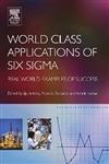 World Class Applications of Six Sigma Real World Examples of Success 1st Edition,0750664592,9780750664592