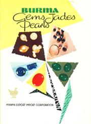 Burma Gems Jades Pearls