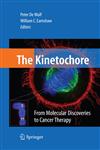 The Kinetochore From Molecular Discoveries to Cancer Therapy,0387690735,9780387690735