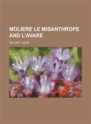 Moliere le Misanthrope and L'Avare,1230170596,9781230170596