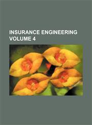 Insurance Engineering Volume 4,1236635310,9781236635310