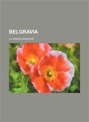 Belgravia (Volume 29 1876 Mar-Jun); A London Magazine,1150905883,9781150905889