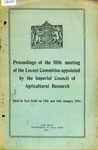 Proceedings of the Fifth Meeting of the Locust Committee Appointed by the Imperial Council of Agricultural Research : Held at New Delhi on 15th and 16th January - 1934