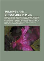 Buildings and structures in India Airports in India, Amusement parks in India, Aquaria in India, Aqueducts in India,1156412021,9781156412022