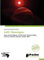 6401 Roentgen,6138702336,9786138702337