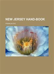 New Jersey Hand-Book,1151586692,9781151586698