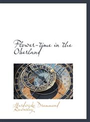 Flower-time in the Oberland,1113065060,9781113065063