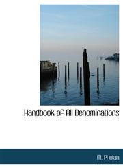 Handbook of All Denominations,1140255827,9781140255826
