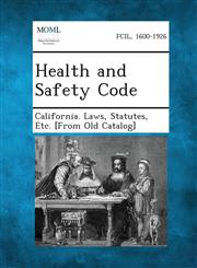 Health and Safety Code,1289341958,9781289341954