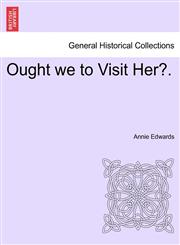 Ought we to Visit Her?.,1241395063,9781241395063