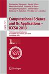Computational Science and Its Applications -- Iccsa 2013 13th International Conference, Ho Chi Minh City, Vietnam, July 24-27, 2013, Proceedings, Par,3642396364,9783642396366
