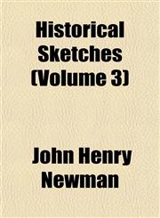 Historical Sketches (Volume 3),1152292293,9781152292291