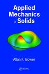 Applied Mechanics of Solids,1439802475,9781439802472