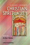 The Blackwell Companion to Christian Spirituality,1444337653,9781444337655