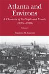 Atlanta and Environs A Chronicle of its People and Events, 1820s-1870s,0820339024,9780820339023