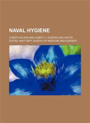 Naval Hygiene,1153926911,9781153926911