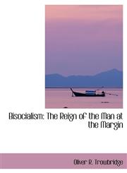 Bisocialism The Reign of the Man at the Margin,1434659992,9781434659996
