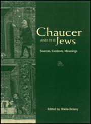 Chaucer and the Jews,0415938821,9780415938822