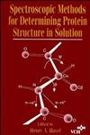 Spectroscopic Methods for Determining Protein Structure in Solution 1st Edition,0471185590,9780471185598