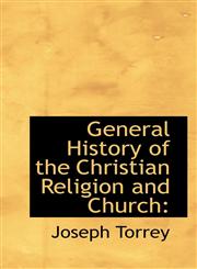 General History of the Christian Religion and Church,1115748556,9781115748551
