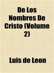 De Los Nombres De Cristo (Volume 2),1152023918,9781152023918