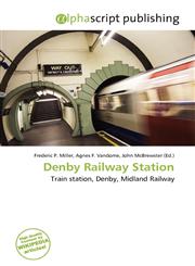 Denby Railway Station,6136875349,9786136875347