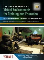 The PSI Handbook of Virtual Environments for Training and Education Developments for the Military and Beyond 3 Vols.,0313351651,9780313351655