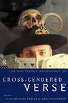 The Routledge Anthology of Cross-Gendered Verse,0415112907,9780415112901