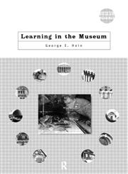 Learning in the Museum,0415097762,9780415097765