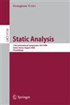 Static Analysis 13th International Symposium, SAS 2006, Seoul, Korea, August 29-31, 2006, Proceedings,3540377565,9783540377566