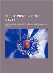 Public works of the Navy,1151805629,9781151805621