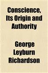 Conscience, Its Origin and Authority,1152518046,9781152518049