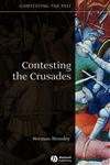 Contesting the Crusades,1405111895,9781405111898