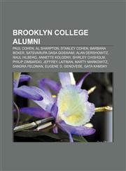 Brooklyn College alumni Paul Cohen, Al Sharpton, Stanley Cohen, Barbara Boxer, Satsvarupa dasa Goswami, Alan Dershowitz, Raul Hilberg,1155519566,9781155519562