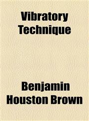 Vibratory Technique,1458992926,9781458992925