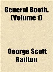 General Booth. (Volume 1),1152828282,9781152828285