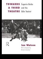 Towards A Third Theatre 2nd Edition,0415127645,9780415127646