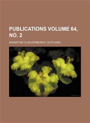 Publications Volume 64, no. 2,1159421358,9781159421359