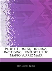Articles On People From Alcobendas, including PenÃ©lope Cruz, Mario SuÃ¡rez Mata,1242896821,9781242896828