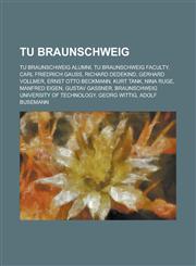 Tu Braunschweig Braunschweig University of Technology, Tu9, Botanic Garden of the Tu Braunschweig,,1155981650,9781155981659