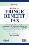Guide to Fringe Benefit Tax & Banking Cash Transaction Tax with Banking Cash Transaction Tax Rules 7th Edition,8177334638,9788177334630