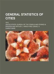 General statistics of cities; 1915,1130508005,9781130508000