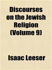 Discourses on the Jewish Religion (Volume 9),1153343975,9781153343978